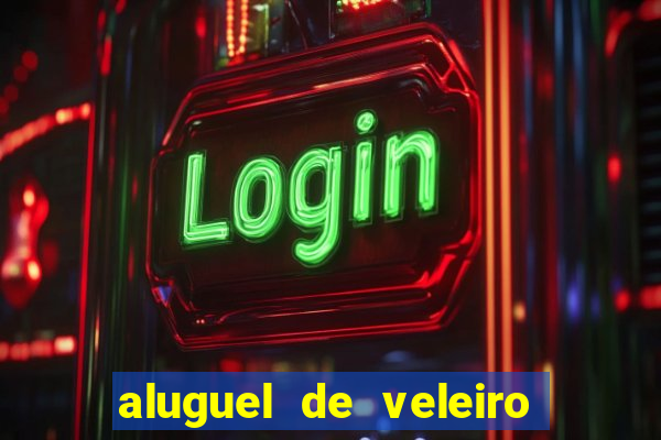 aluguel de veleiro em santos